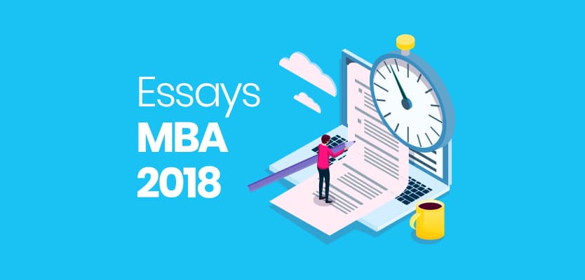 Essays MBA 2018