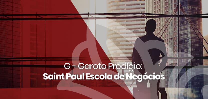 G – Garoto Prodígio: Saint Paul Escola de Negócios
