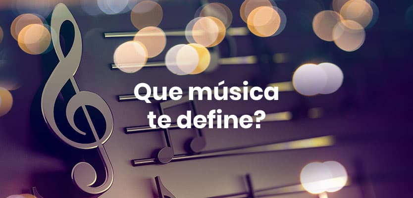 Que música te define?