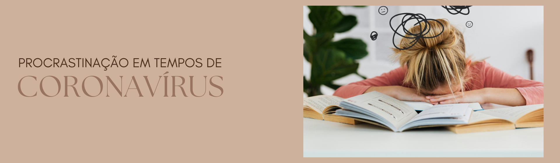 Procrastinação em tempos de Coronavírus
