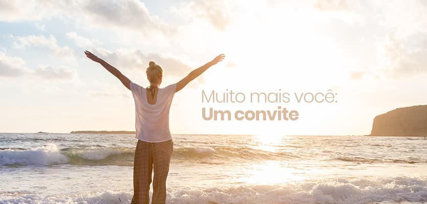 Muito Mais Você – Um Convite