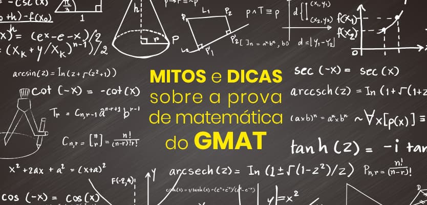 Mitos e dicas sobre a prova de matemática do GMAT