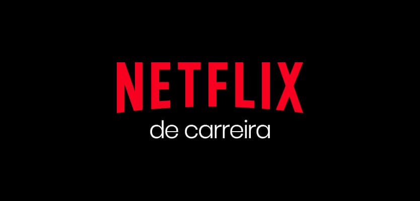 Netflix de Carreira