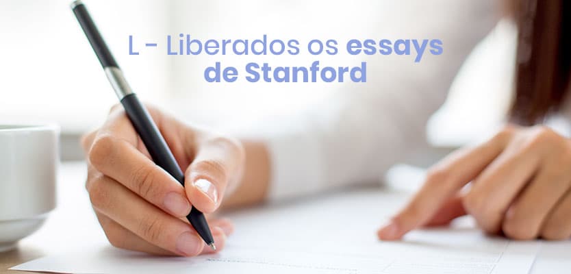 L – Liberados os essays de Stanford